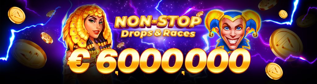 non-stiop drops & races €6000000